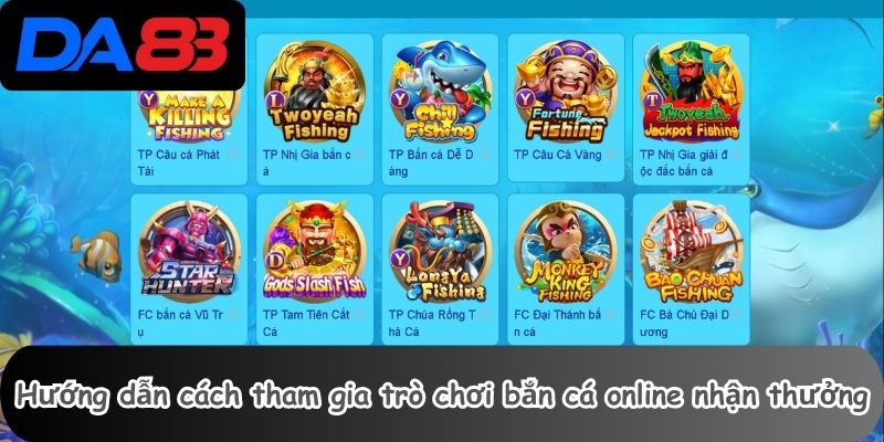 Hướng dẫn cách tham gia trò chơi